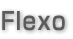 flexo